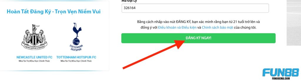 Bấm Đăng ký ngay để hoàn tất quy trình tạo tài khoản thành viên tại Fun88